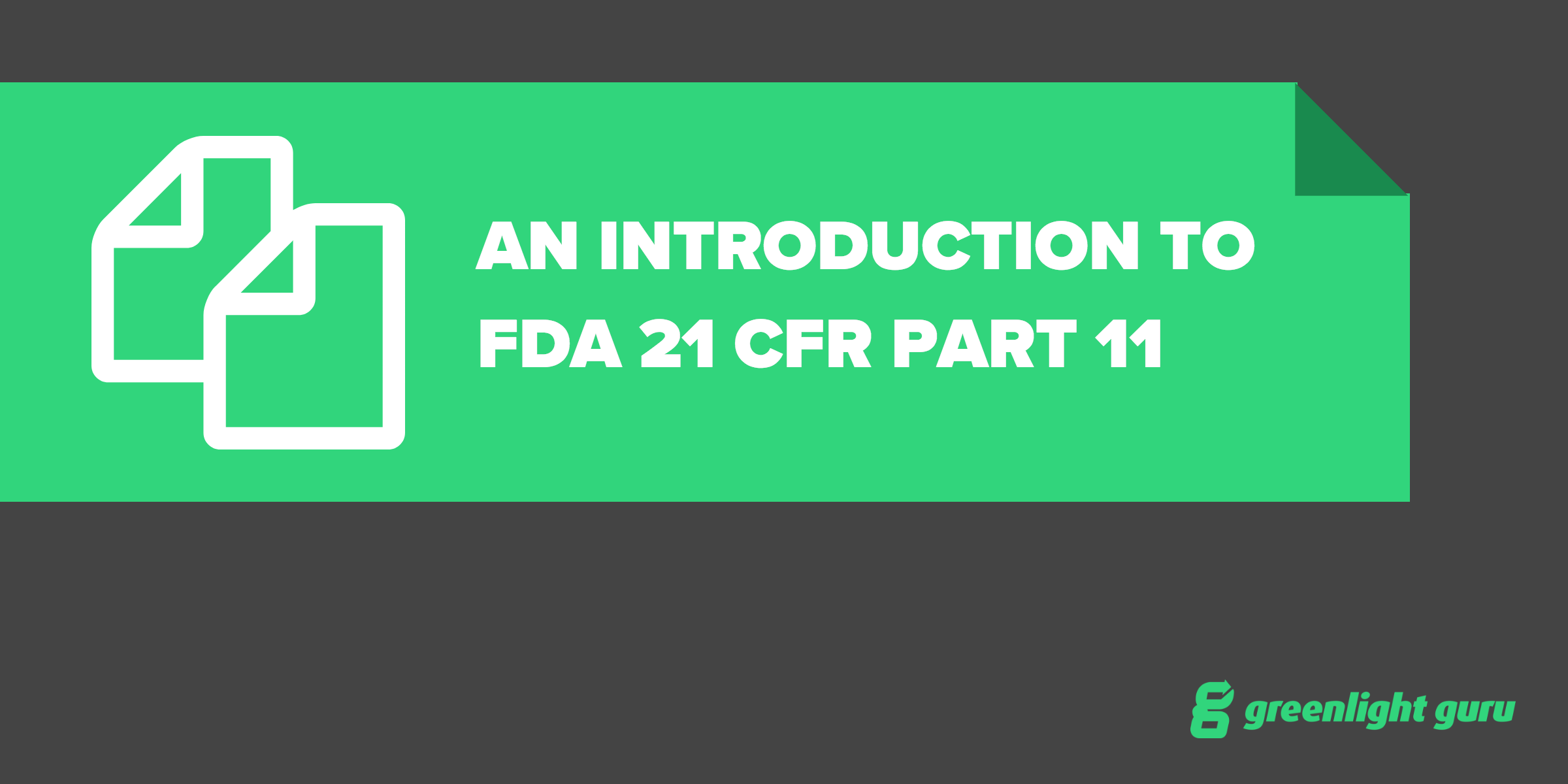 An Introduction to FDA 21 CFR Part 11